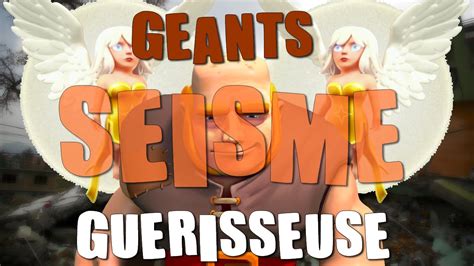 [HDV 6 et +] Le guide de l'attaque géants/guérisseuse.